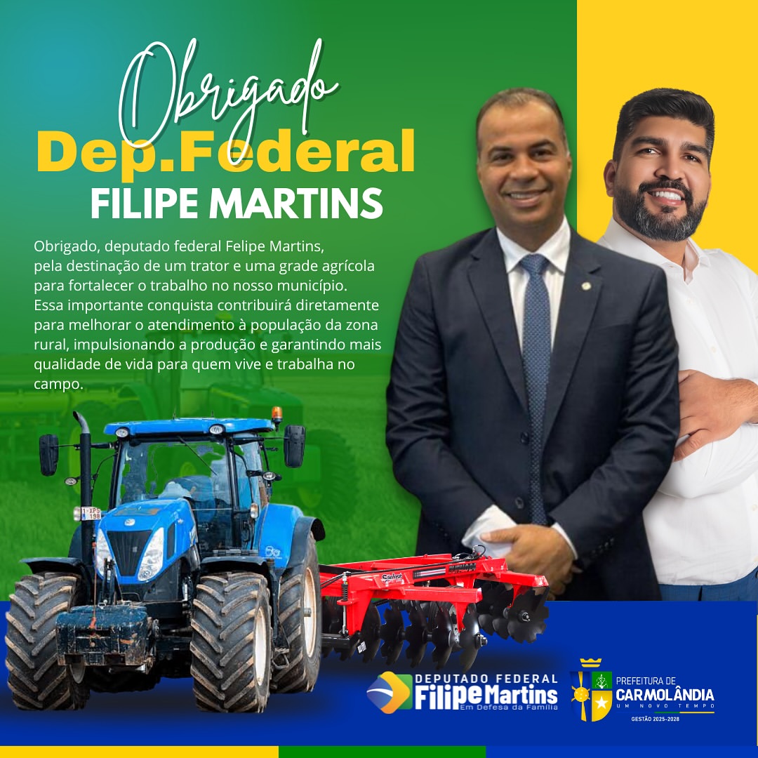 Carmolândia recebe doação de Trator e Grade Agrícola do Deputado Federal Felipe Martins
